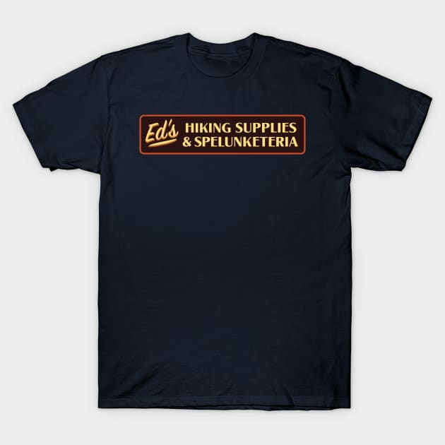 Ed's Hiking Supplies & Splunketeria T-Shirt by Eugene and Jonnie Tee's